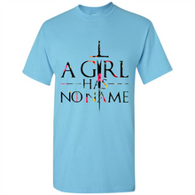 Load image into Gallery viewer, A GIRL HAS NO NAME ARYA STARK GAME OF THRONES