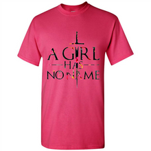 Load image into Gallery viewer, A GIRL HAS NO NAME ARYA STARK GAME OF THRONES