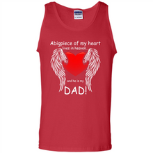 Load image into Gallery viewer, A Big Piece Of My Heart Lives In Heaven And He Is My Dad