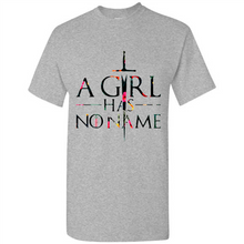 Load image into Gallery viewer, A GIRL HAS NO NAME ARYA STARK GAME OF THRONES