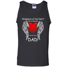 Load image into Gallery viewer, A Big Piece Of My Heart Lives In Heaven And He Is My Dad