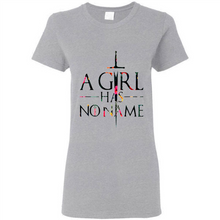 Load image into Gallery viewer, A GIRL HAS NO NAME ARYA STARK GAME OF THRONES